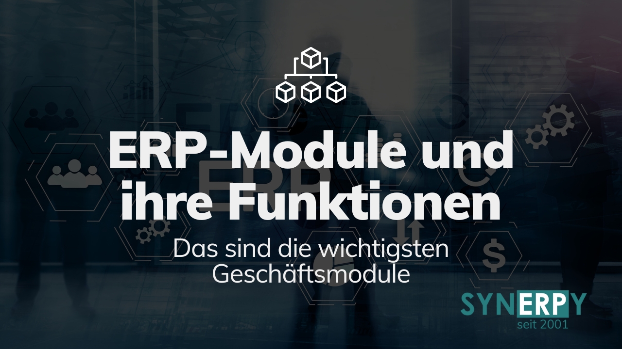 ERP-Module und ihre Funktionen